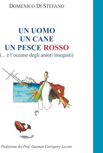 Un uomo, un cane, un pesce rosso 