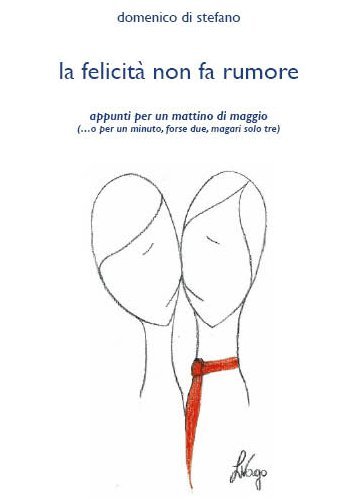 La felicità non fa rumore